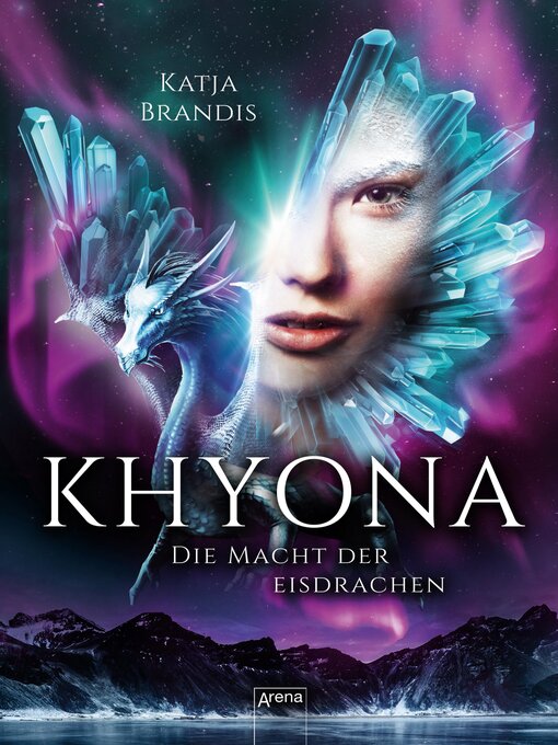Title details for Khyona (2). Die Macht der Eisdrachen by Katja Brandis - Available